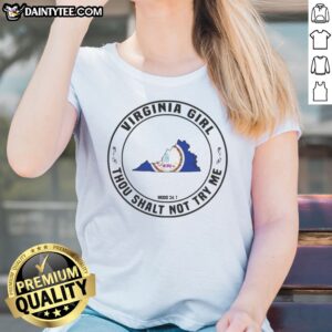 Pretty Virginia Girl Thou Shalt Not Try Me Mood 24 7 State Outline Ladies Shirt showcasing a fun design for Virginia lovers.