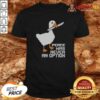 Nice Untitled Goose Game Peace Was Never An Option Pixel Art Design Funny Meme shirt optimized for showcasing humor.