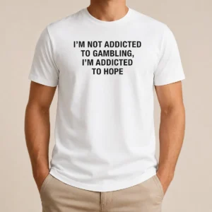 Premium Im Not Addicted To Gambling Im Addicted To Hope Back Print t shirt in black with bold white back print