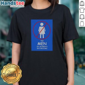 Original Female Only Facilities Sex Based Rights No Men In Womens Bathrooms Ladies Shirt displayed on a clean background