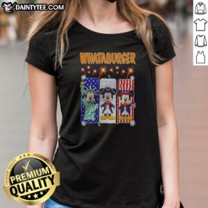 Good Whataburger Statue Of Liberty And Mickey Mouse USA Patriotic Ladies Shirt featuring vibrant patriotic graphics on a comfortable women's tee