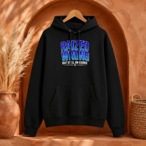 Good Raized Wrong But Still Awesome Hoodie in charcoal gray with front pocket and drawstring hood