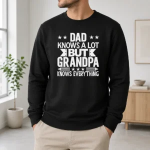 Happy Official Dad Knows A Lot But Grandpa Knows Everything Sweater