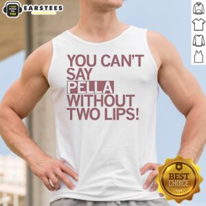 Top You Can Not Say Pella Without Two Lips Knicks Jalen Brunson NBA Parody tank top featuring a unique design.