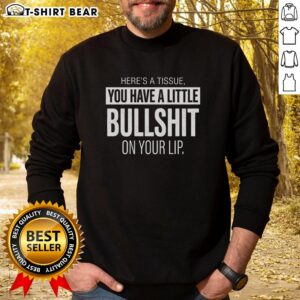 Stylish Official Bullshit On Your Lip sweatshirt featuring a bold graphic design and comfortable fit for casual wear.