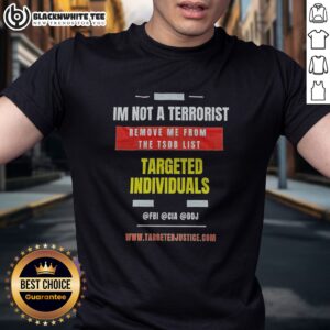 Original Targeted Individuals Im Not A Terrorist Remove Me From The TSDB List Shirt displayed on a hanger