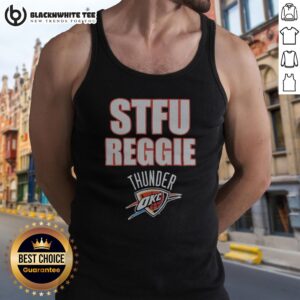 Top STFU Reggie Jackson Oklahoma City Thunder NBA Tank Top displayed on a neutral background
