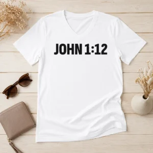 Top Why John 1 12 For A Proclaim V-Neck Shirt