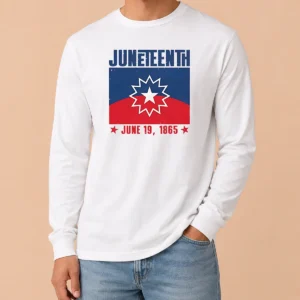 Nice Juneteenth Red White Blue Freedom Flag 1865 Emancipation Day Long Sleeve Shirt