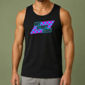 Awesome Not Street Legal Tank Top