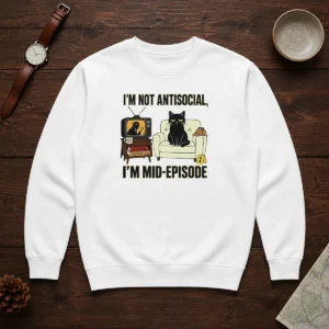 Pretty I Am Not Antisocial I Am Mid Episode Black Cat True Crime Mystery Lover Sweater