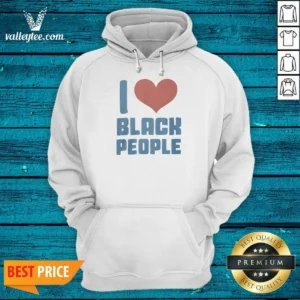 Funny Bre Scullark I Love Black People Hoodie