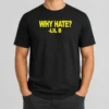 Nice Basedworld Lil B Why Hate Based God Rap t shirt in black, short sleeve crewneck cotton tee