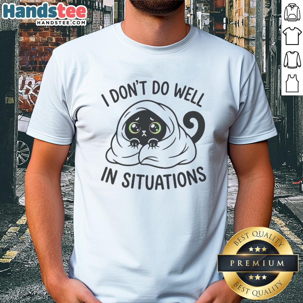 nice-black-cat-hiding-under-blanket-cozy-i-don-t-do-well-in-situations-cute-shirt Nice Black Cat Hiding Under Blanket Cozy I Don'T Do Well In Situations Cute Shirt featuring a playful cat design