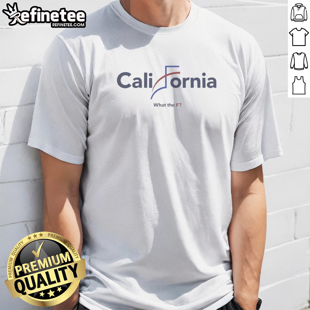 nice-california-what-the-f-political-parody-design-t-shirt Nice California What The F Political Parody Design t shirt in white, short sleeve casual cotton tee