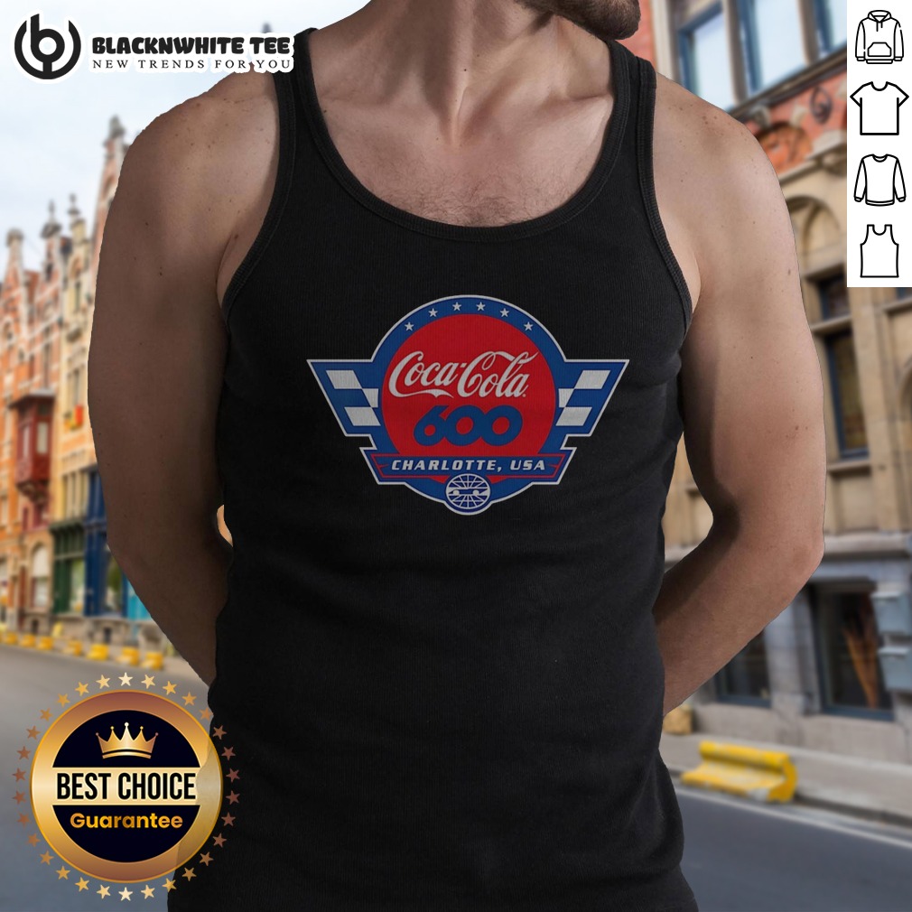 Nice Coca Cola 600 Charlotte USA NASCAR Motorsport Sport Racing Tank Top Nice Coca Cola 600 Charlotte USA NASCAR Motorsport Sport Racing Tank Top