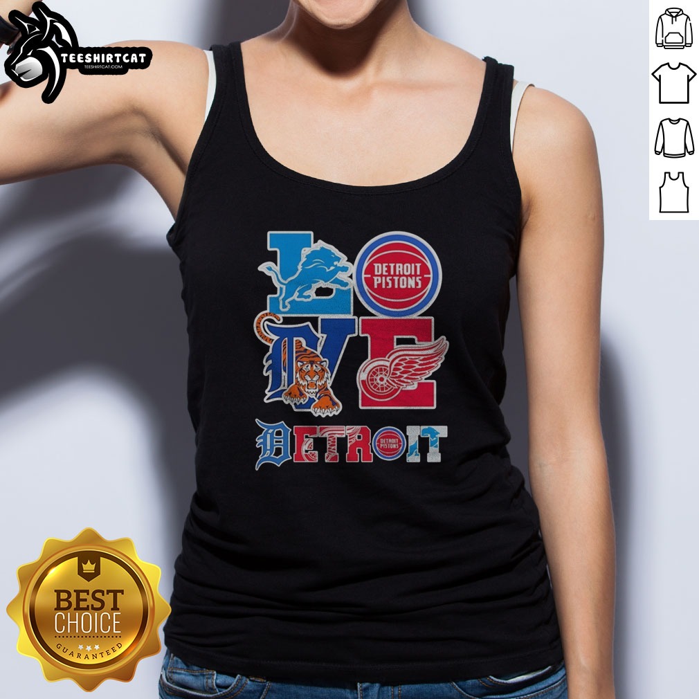 nice-detroit-lions-detroit-pistons-detroit-tigers-detroit-red-wings-love-detroit-teams-sport-tank-top Nice Detroit Lions Detroit Pistons Detroit Tigers Detroit Red Wings Love Detroit Teams Sport Tank top for sports fans