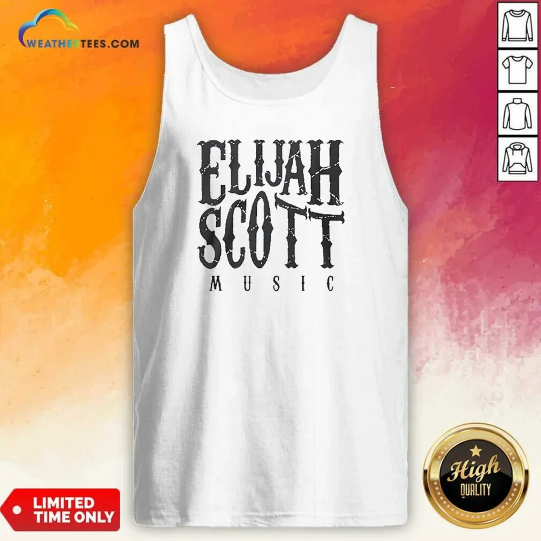nice-elijah-scott-music-tank-top-tank-top-optimized Nice Elijah Scott Music Tank Top