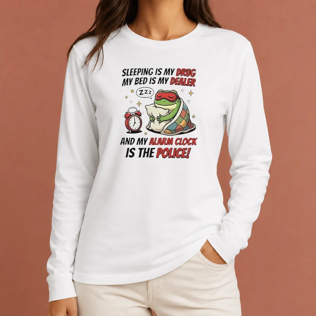 nice-frog-sleeping-is-my-drug-my-bed-is-my-dealer-and-my-alarm-clock-is-the-police-long-sleeve-shirt Nice Frog Sleeping Is My Drug My Bed Is My Dealer And My Alarm Clock Is The Police Long Sleeve Shirt