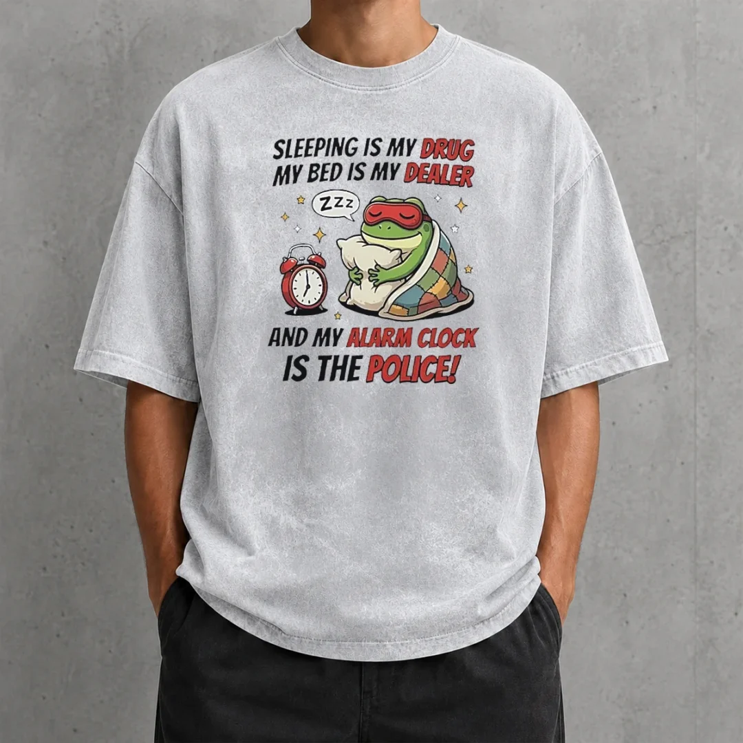 nice-frog-sleeping-is-my-drug-my-bed-is-my-dealer-and-my-alarm-clock-is-the-police-washed-t-shirt Nice Frog Sleeping Is My Drug My Bed Is My Dealer And My Alarm Clock Is The Police Washed T-Shirt