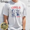 Nice Girls Will Be Girls 4th Of July American USA