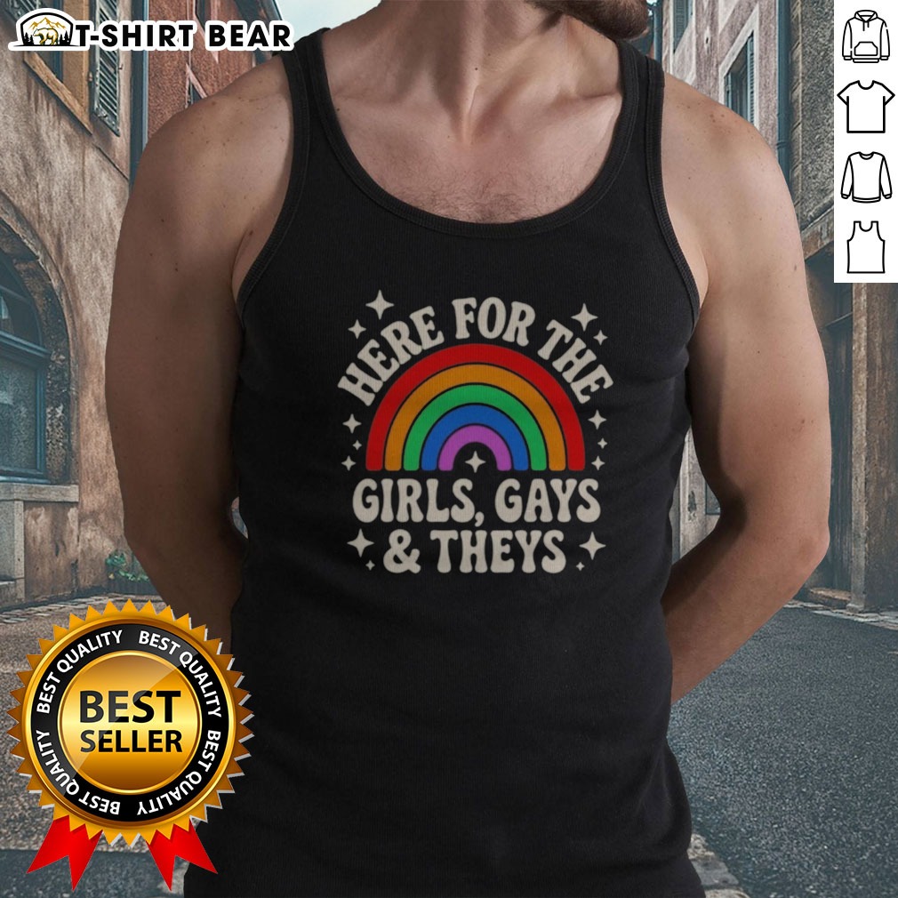 nice-here-for-the-girls-gays-and-theys-rainbow-pride-statement-tank-top Nice Here For The Girls Gays And Theys Rainbow Pride Statement Tank top displayed on a neutral background