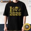 Nice I Did It Graduate For Class Of 2026 Graduation Shirt displayed on a white background