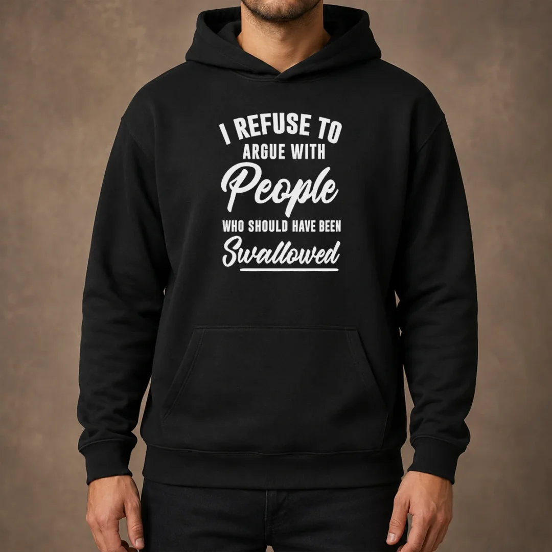 nice-i-refuse-to-argue-with-people-who-should-have-been-swallowed-letter-hoodie Nice I Refuse To Argue With People WHO Should Have Been Swallowed Letter Hoodie