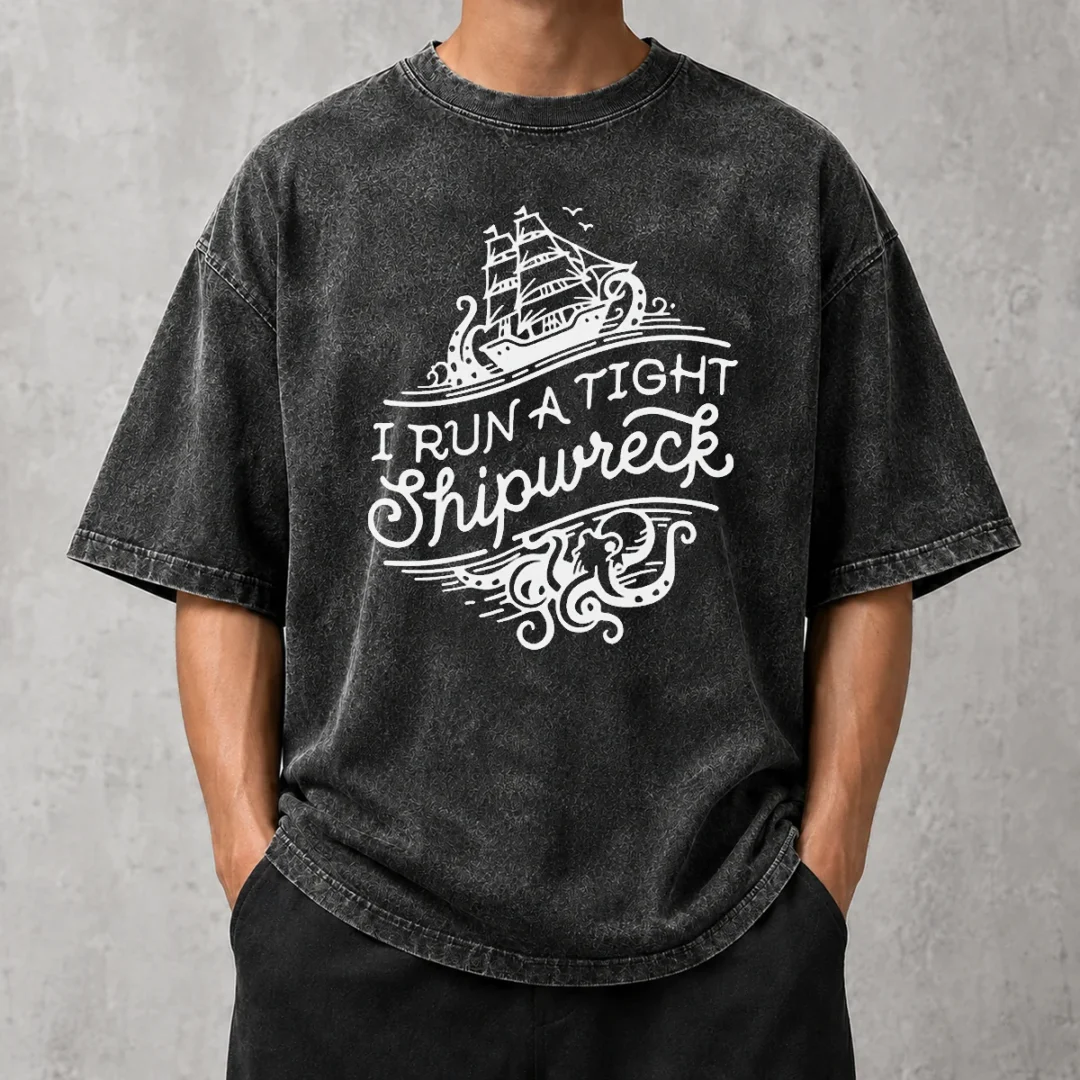 nice-i-run-a-tight-shipwrech-washed-t-shirt Nice I Run A Tight Shipwrech Washed T-Shirt
