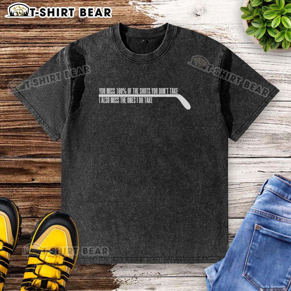 Nice Ice Sport Player On Rink Humor Stick Miss 100′ Shots You Don't Take Also Ones Do Take Washed T-Shirt Humorous ice sport player missing shots on rink, showcasing 'Nice Ice' washed t-shirt design and playful spirit.