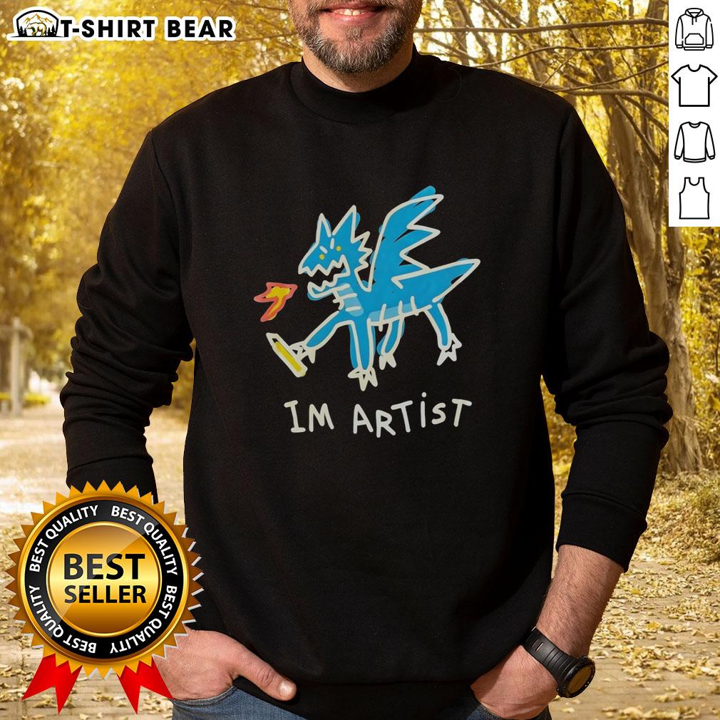 Nice Im Artist Dragon Sweatshirt Cozy 'Nice I'm an Artist' dragon sweatshirt featuring a vibrant dragon design, perfect for creative individuals.