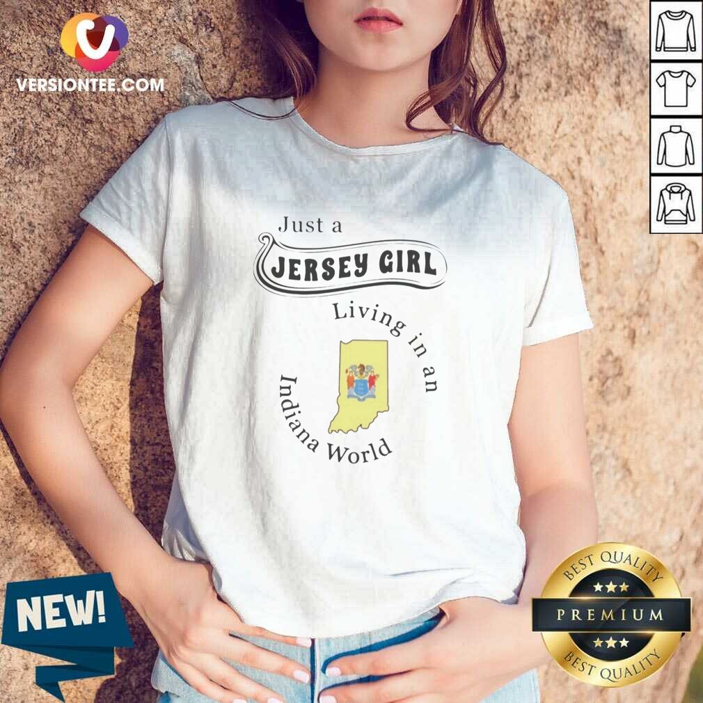 nice-just-a-jersey-girl-living-in-an-indiana-world-v-neck-optimized Nice Just A Jersey Girl Living In An Indiana World v neck optimized on v neck optimized