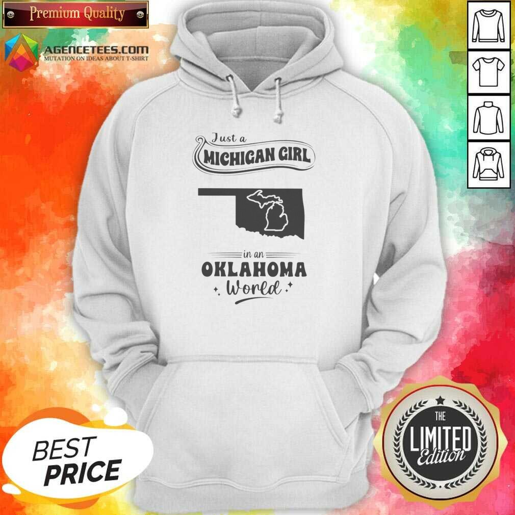 nice-just-a-michigan-girl-in-an-oklahoma-world-hoodie-hoodie-optimized Nice Just A Michigan Girl In An Oklahoma World hoodie optimized image showing front view of a comfortable pullover hoodie