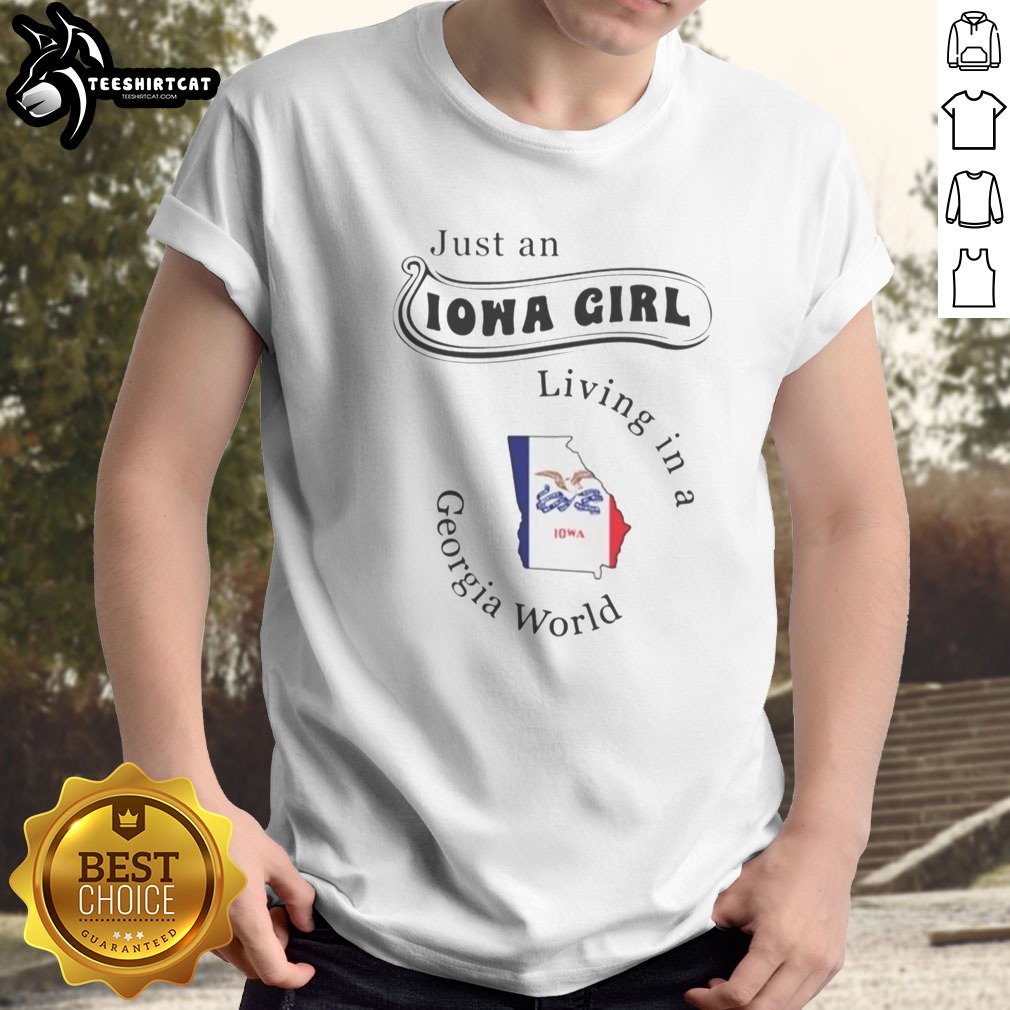 nice-just-an-iowa-girl-living-in-a-georgia-world-iowa-state-map-shirt Nice Just An Iowa Girl Living In A Georgia World Iowa State Map Shirt displayed on a neutral background