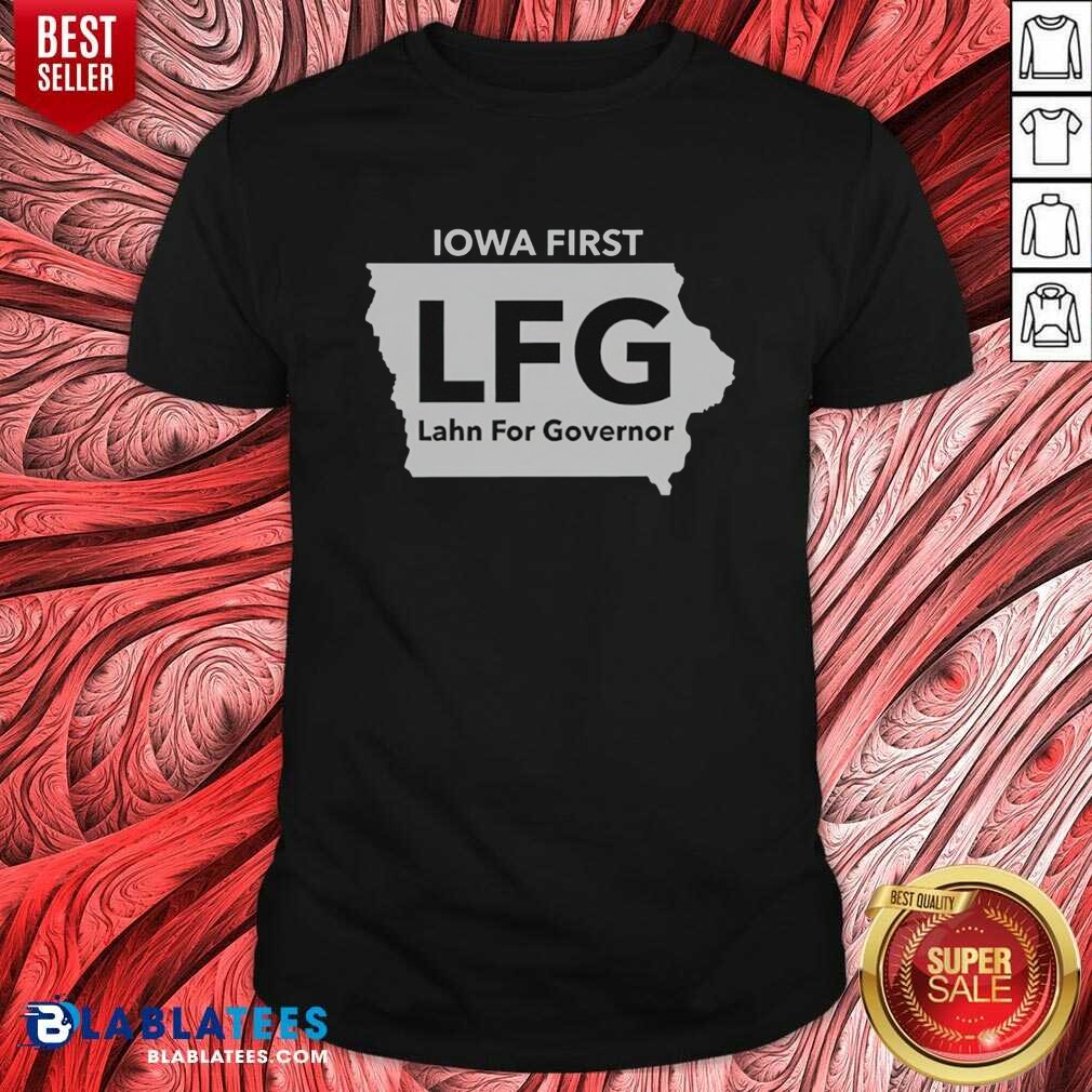 nice-lahn-for-governor-iowa-first-lfg-political-campaign-shirt-shirt-optimized Nice Lahn For Governor Iowa First LFG Political Campaign shirt optimized for vibrant display and detail.
