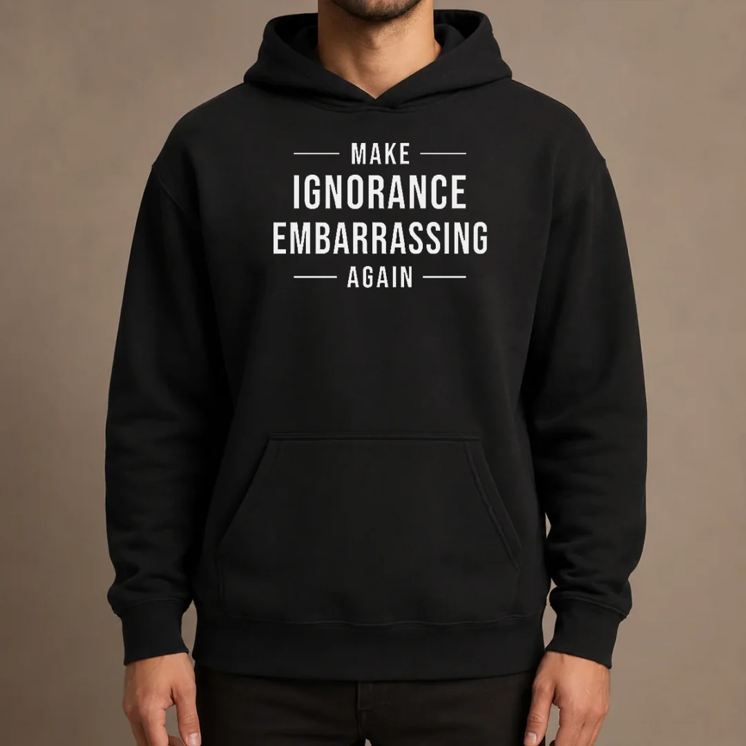 nice-make-ignorance-embarrassing-again-hoodie Nice Make Ignorance Embarrassing Again Hoodie in charcoal gray with front graphic print, cozy pullover style