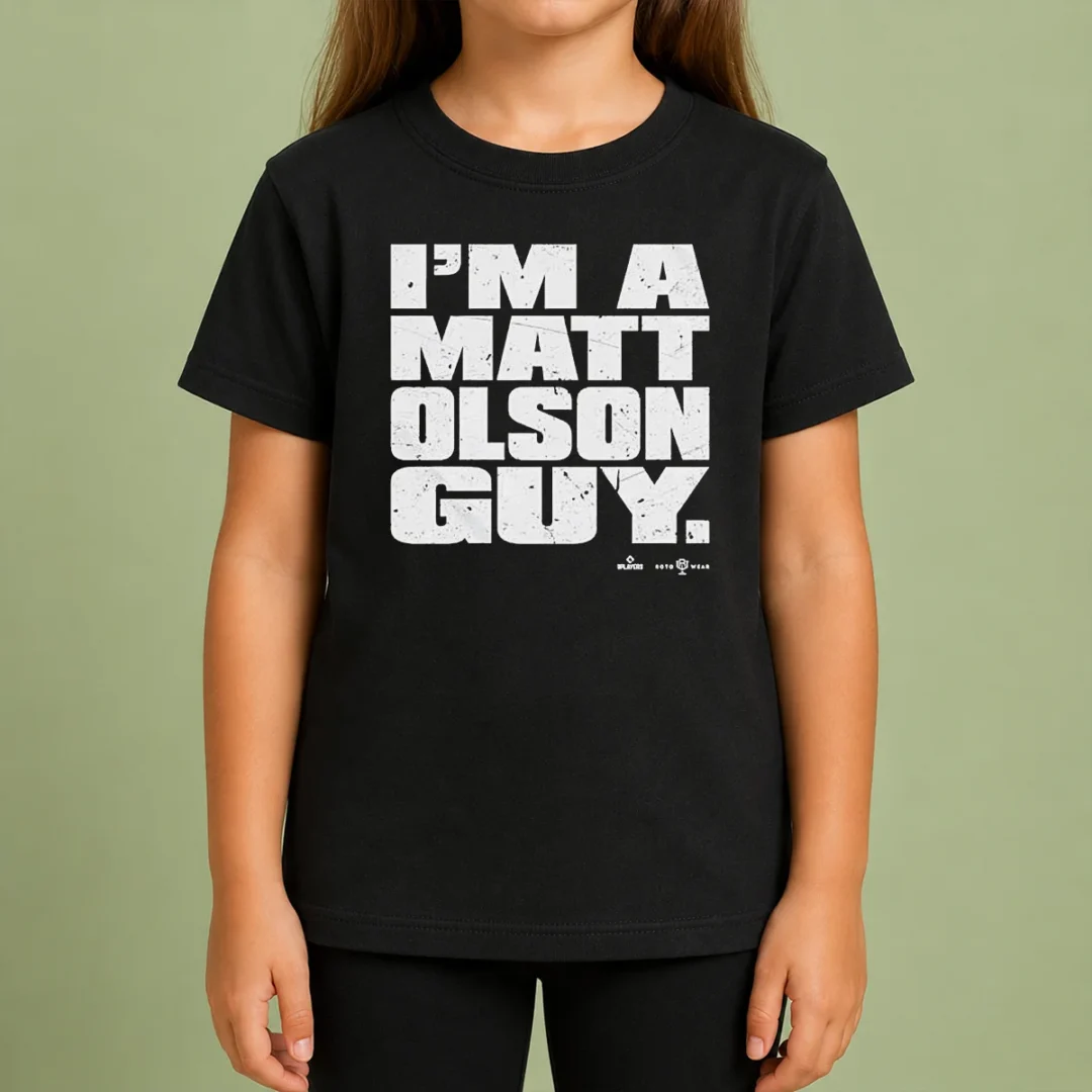 Nice Matt Olson Atlanta Braves Im A Matt Olson Guy Kids T Shirt Nice Matt Olson Atlanta Braves Im A Matt Olson Guy Kids T-Shirt