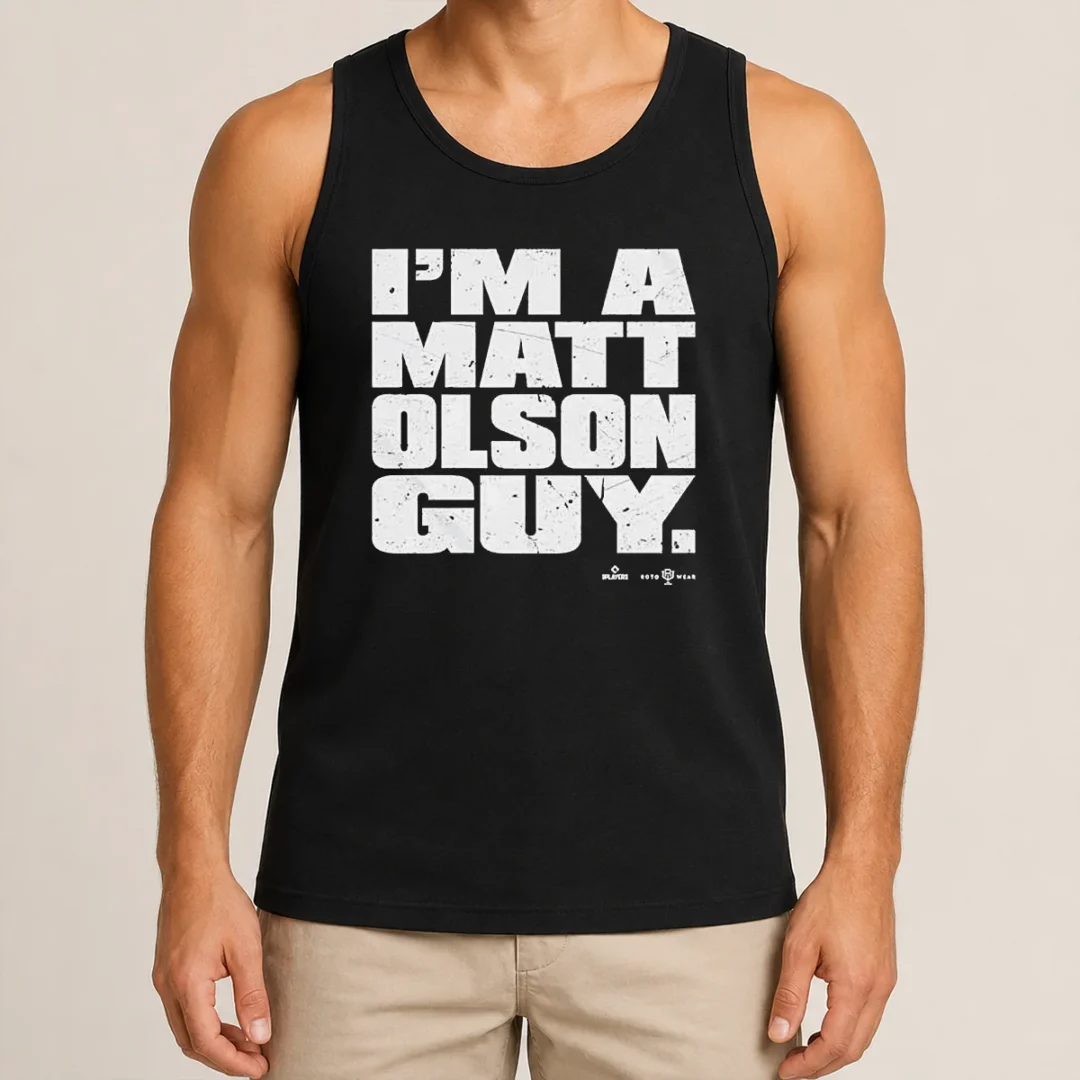 Nice Matt Olson Atlanta Braves Im A Matt Olson Guy Tank Top Nice Matt Olson Atlanta Braves Im A Matt Olson Guy Tank Top