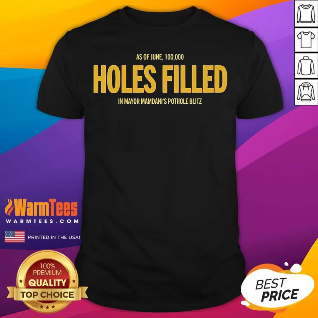 nice-mayor-mamdani-pothole-blitz-as-of-june-100000-holes-filled-shirt-1 Nice Mayor Mamdani Pothole Blitz As Of June 100000 Holes Filled shirt in classic crew neck style with bold graphic text