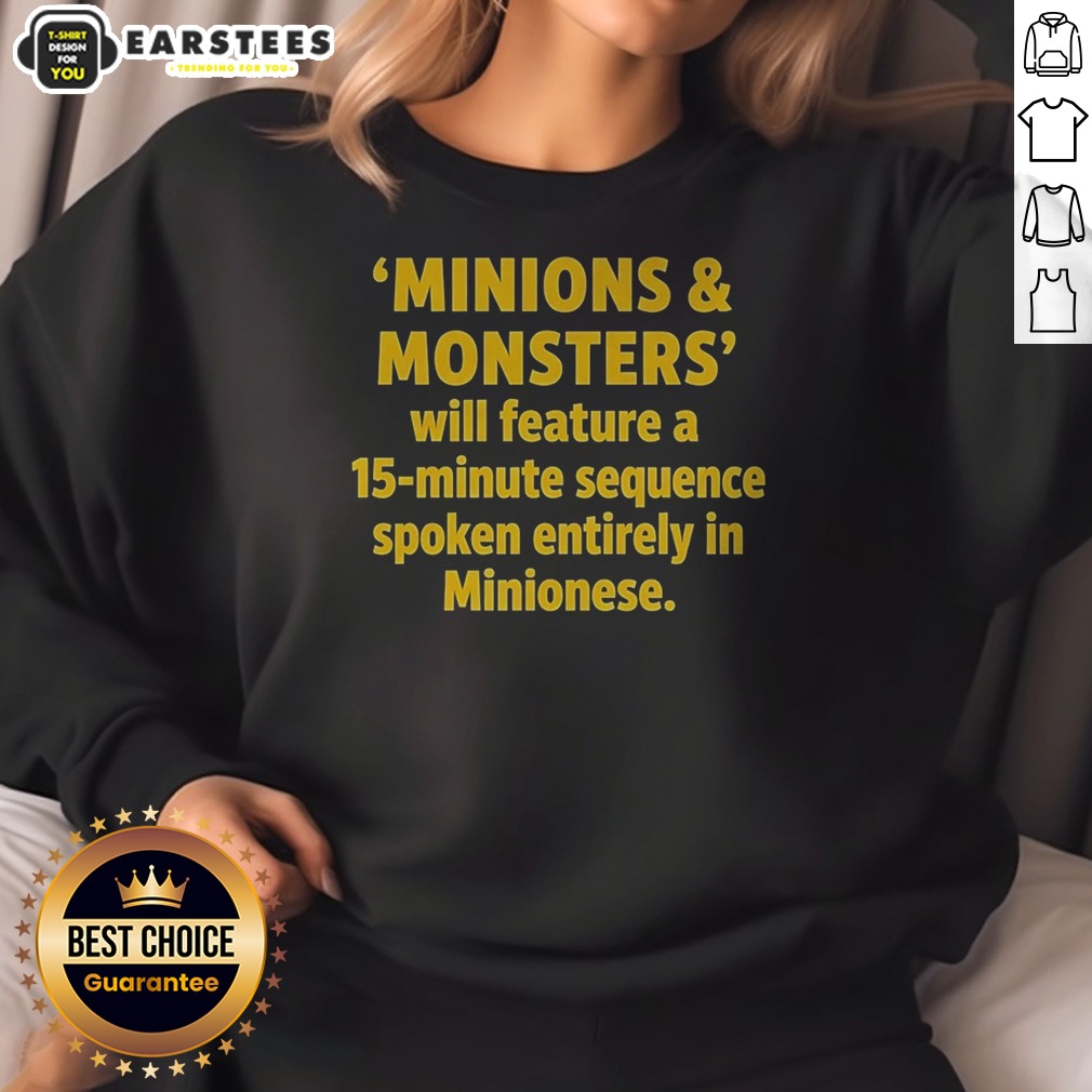 nice-minions-and-monsters-will-feature-a-15-minute-sequence-spoken-entirely-in-minionese-sweatshirt Nice Minions And Monsters Will Feature A 15 Minute Sequence Spoken Entirely In Minionese sweatshirt in charcoal grey with front graphic