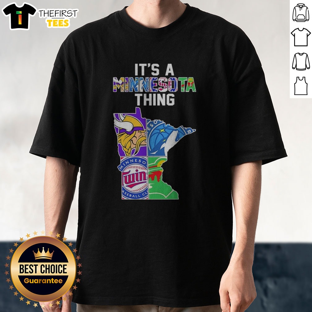 nice-minnesota-vikings-timberwolves-twins-wild-state-map-it-s-a-thing-shirt-1 Nice Minnesota Vikings Timberwolves Twins Wild State Map It'S A Thing Shirt featuring a unique state map design