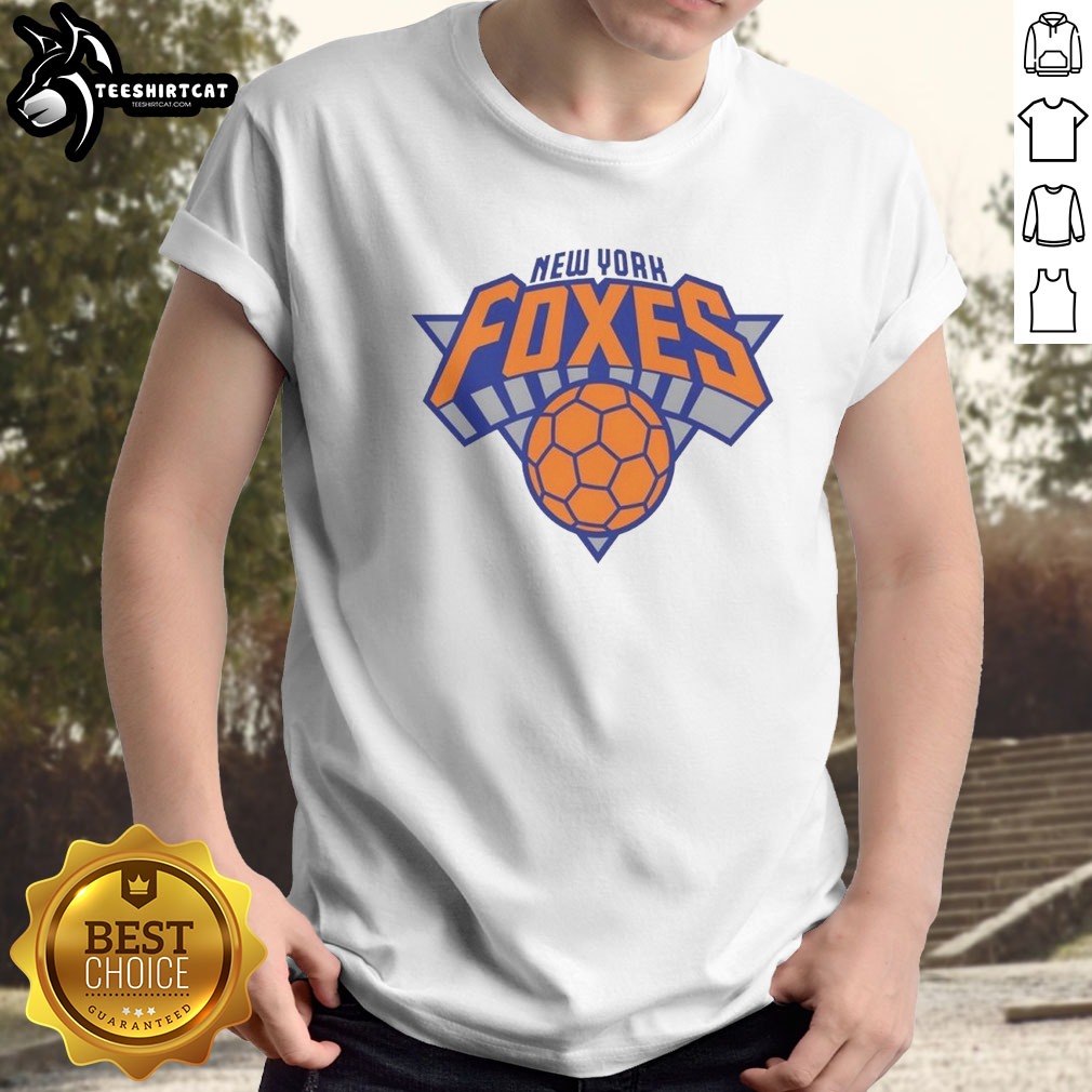 nice-new-york-foxes-new-york-knicks-logo-shirt Nice New York Foxes New York Knicks Logo Shirt displayed on a flat surface