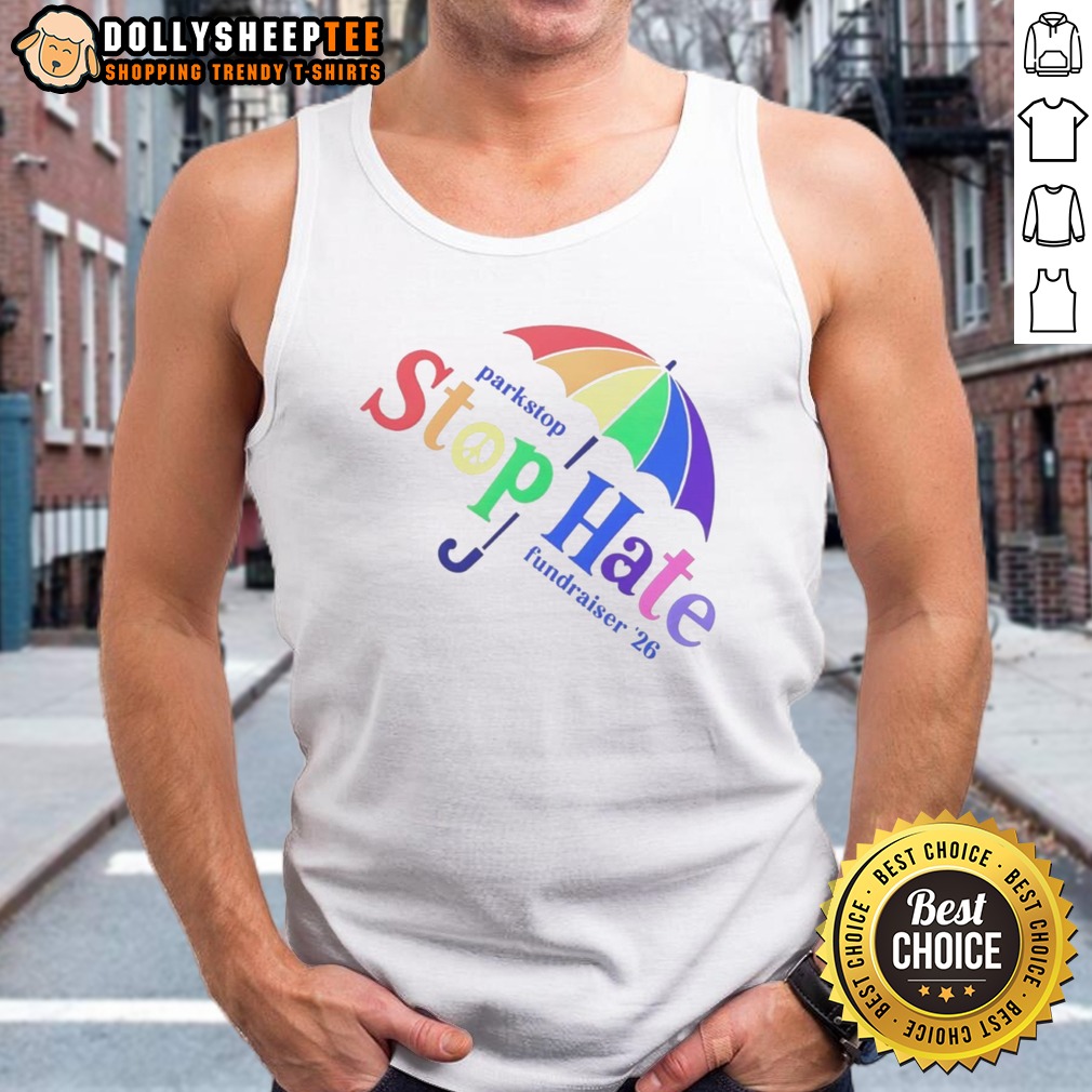Nice Parkstop Stop Hate Fundraiser 26 Pride Rainbow Tank Top Nice Parkstop Stop Hate Fundraiser 26 Pride Rainbow Tank Top featuring vibrant colors and a bold message.