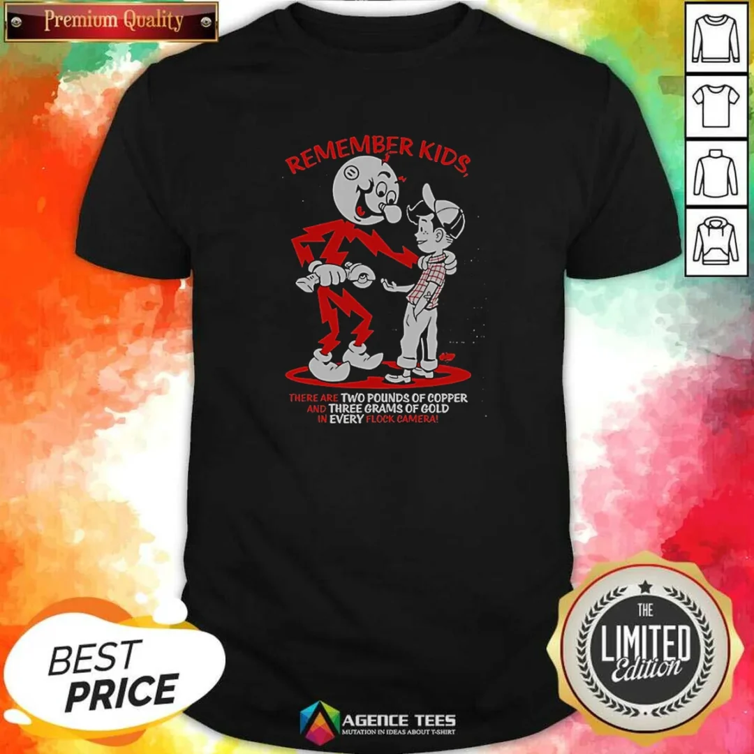 nice-remember-kids-there-are-two-pounds-of-copper-and-three-grams-of-gold-shirt-optimized-1 Nice Remember Kids There Are Two Pounds Of Copper And Three Grams Of Gold