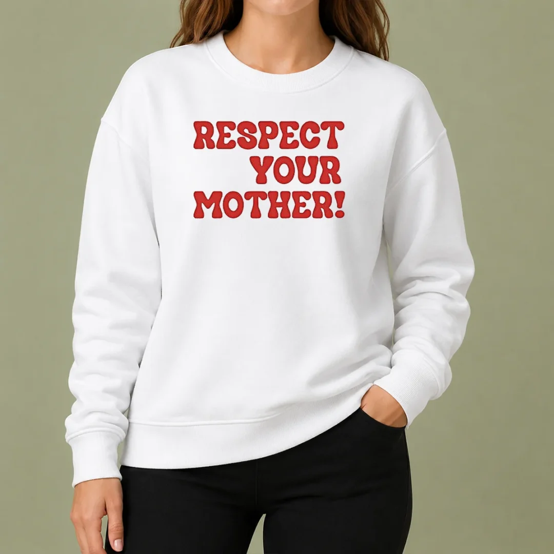 nice-respect-your-mother-sweater Nice Respect Your Mother Sweater