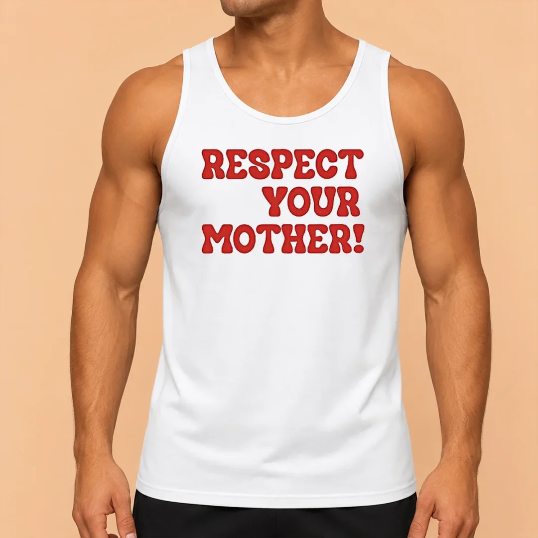 nice-respect-your-mother-tank-top Nice Respect Your Mother Tank Top