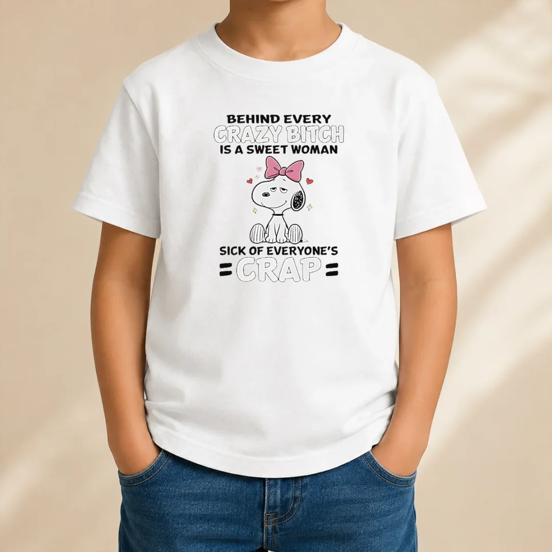 nice-snoopy-behind-every-crazy-bitch-is-a-sweet-woman-sick-of-everyone-s-crap-kids-t-shirt Nice Snoopy Behind Every Crazy Bitch Is A Sweet Woman Sick Of Everyone'S Crap Kids T-Shirt