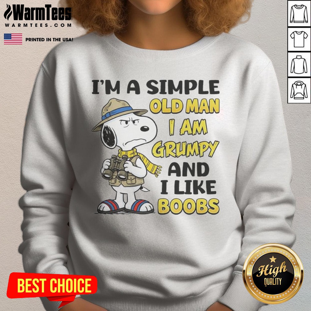 nice-snoopy-peanuts-i-am-a-simple-old-man-i-am-grumpy-and-i-like-boobs-sweatshirt Nice Snoopy Peanuts I Am A Simple Old Man I Am Grumpy And I Like Boobs sweatshirt in grey, front view