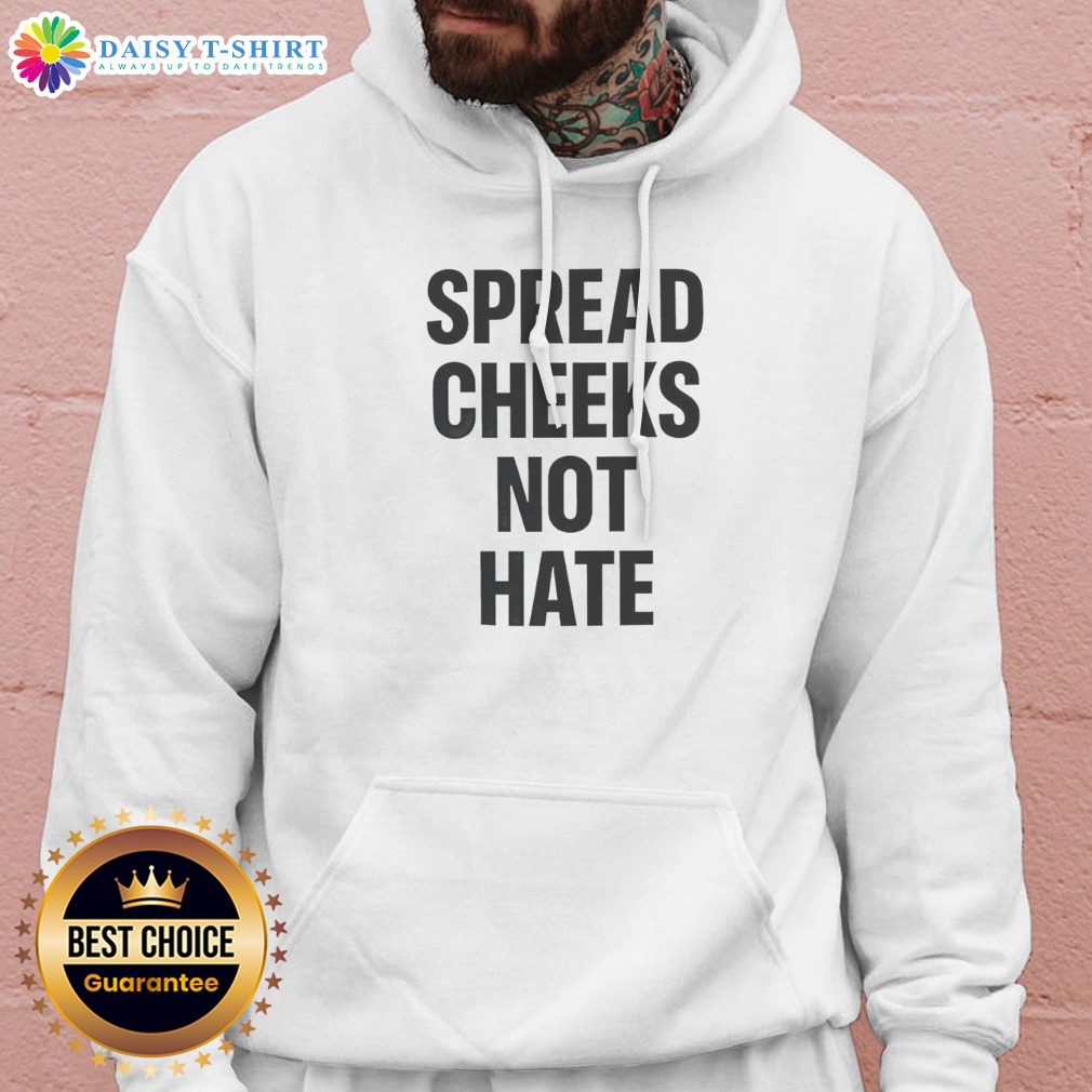 nice-spread-cheeks-not-hate-phrase-text-hoodie Nice Spread Cheeks Not Hate Phrase Text Hoodie in black with bold white lettering, front view