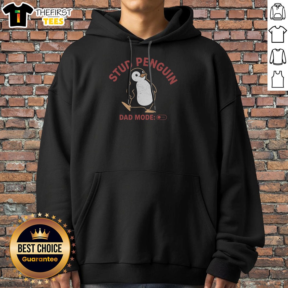 nice-stud-penguin-dad-mode-hoodie Nice Stud Penguin Dad Mode Hoodie featuring a playful penguin graphic for cool dads.